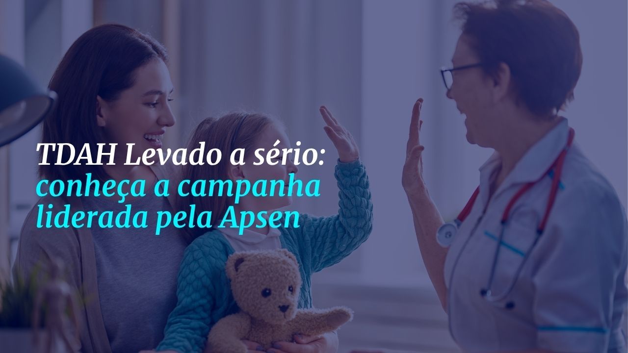 Campanha TDAH levado a sério explica o que é TDAH, seus sintomas e como saber se você tem o transtorno